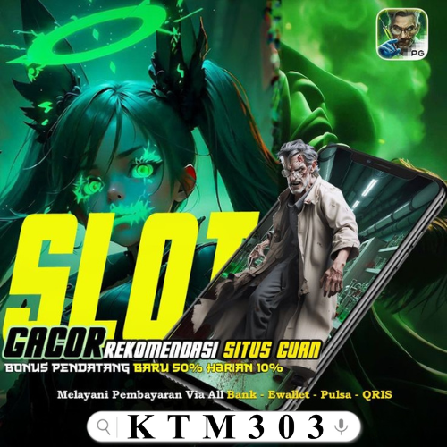 KTM303 : Situs Slot Gacor Terpercaya Maxwin Hari Ini Server Thailand Terbaru 2025