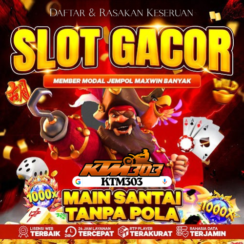 KTM303: Situs Login Slot Gacor Pulsa 2025 Terbaik Server Thailand Luar Negeri